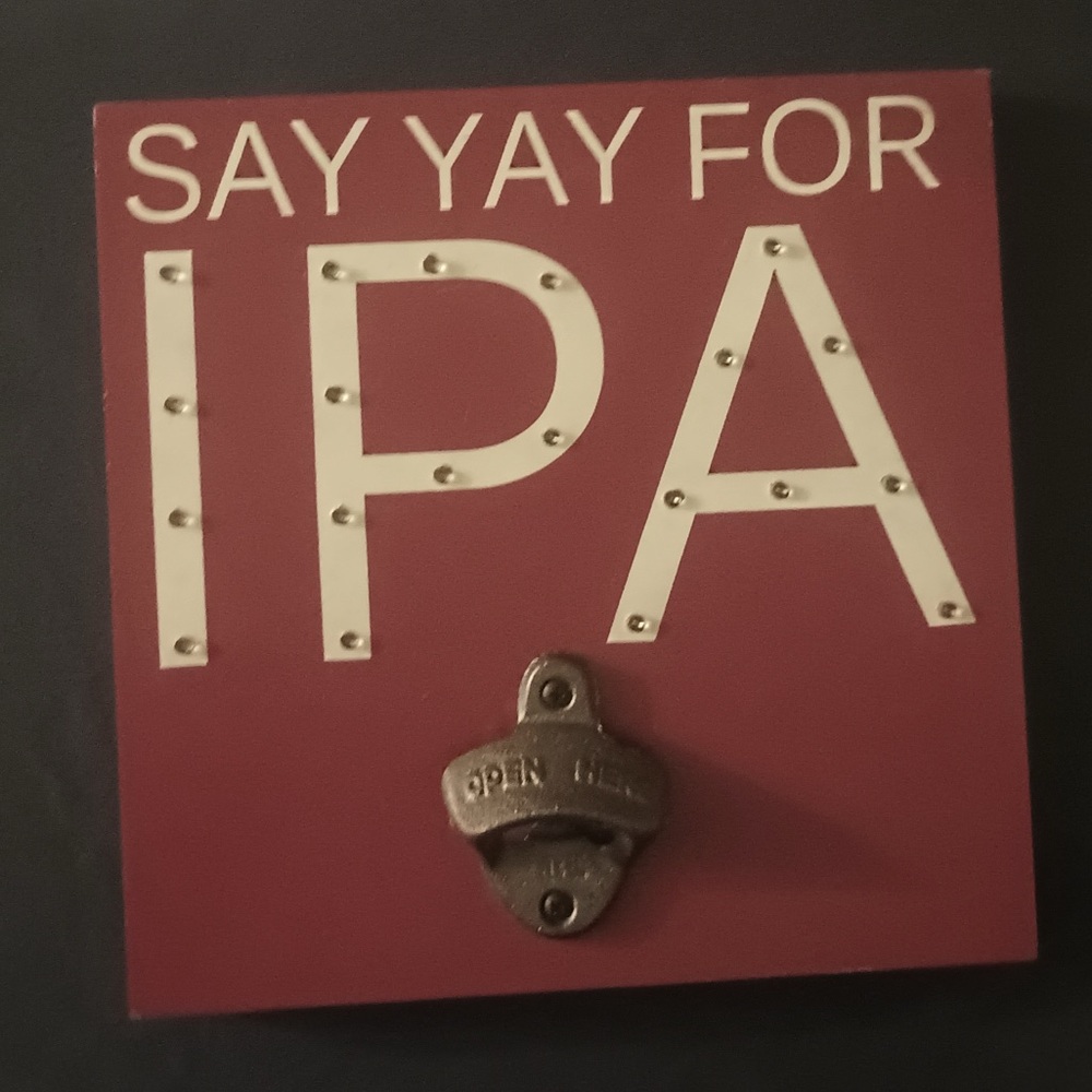 Say Yay For IPA Lighted Sign With Bottle Opener